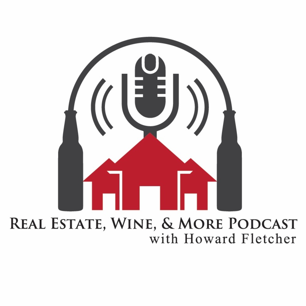 Listen to the Real Estate, Wine, & More Podcast